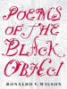 Poems of the Black Object Poems of the Black Object