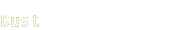 Dust